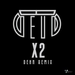 X2 (Dehn Remix)