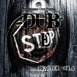 Dubstep Reactor, Vol. 1