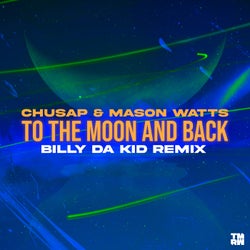 To The Moon and Back (Billy Da Kid Extended Remix)