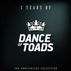 3 Years Of Dance Of Toads