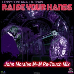 Raise Your Hands (John Morales M+M Re-Touch Mix)