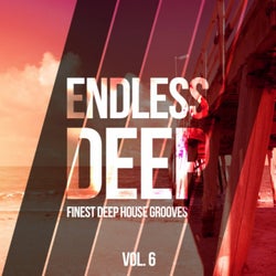 Endless Deep - Finest Deep House Grooves, Vol. 6