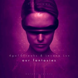 Our Fantasies (feat. 4go10Freaks)