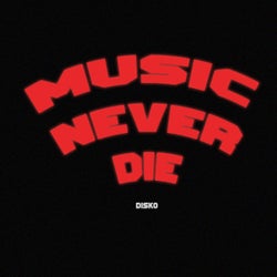Music Never Die