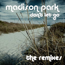 Don't Let Go - The Remixes