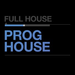 Full House: Progressive House