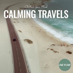 Calming Travels: Chillout Your Mind