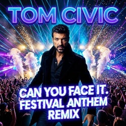 Can You Face It (Festival Anthem Mix)