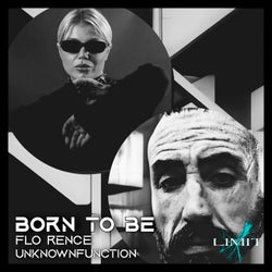 Born to Be (feat. Flo Rence)