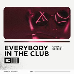 Everybody In The Club