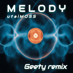 Melody (Geety Remix)