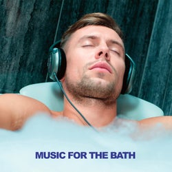 Music For The Bath