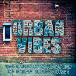 Urban Vibes - The Underground Sound Of House Music Vol. 8
