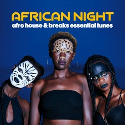 African Night - afro house & breaks essential tunes