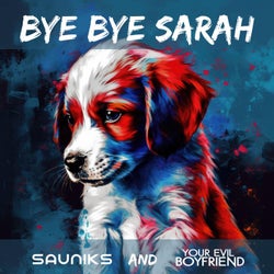 Bye Bye Sarah