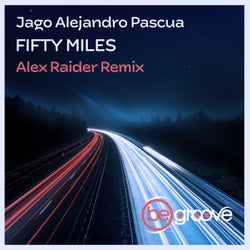 Fifty Miles (Alex Raider Remix)