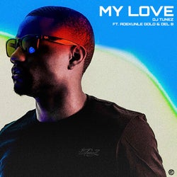 My Love (feat. Adekunle Gold & Del B)