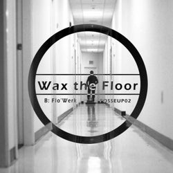 Wax The Floor