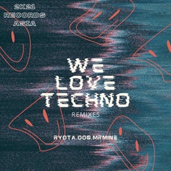 We Love Techno (Remixes)