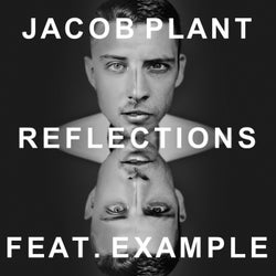 Reflections (feat. Example) [Radio Edit]