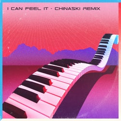 I Can Feel It - Chinaski Remix