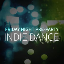 Friday Night Pre-Party: Indie Dance
