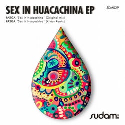 Sex In Huacachina EP