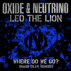 Where Do We Go? (Shaun Dean Remixes)