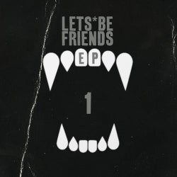 Lets Be Friends EP 1
