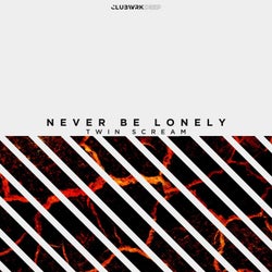 Never Be Lonely (Extended Mix)