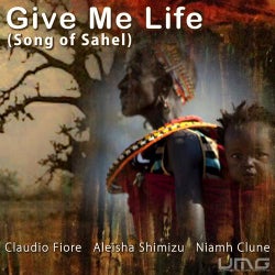 Give Me Life - Song Of Sahel