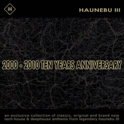 Haunebu III pres. 2000-2010 Ten Years Anniversary