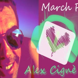 Alex Cignè - March Chart