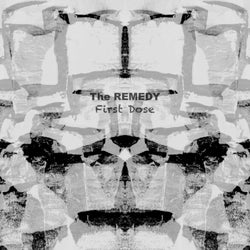 The Remedy - 1st Dose