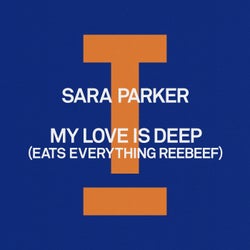 My Love Is Deep (Eats Everything Reebeef)