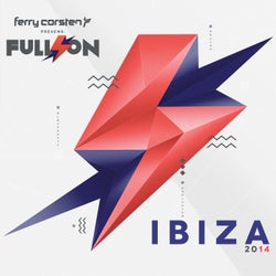 Ferry Corsten presents Full On Ibiza 2014