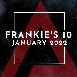 FRANKIE'S 10 - JANUARY 2022