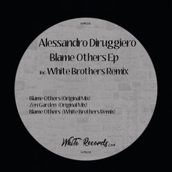 Blame Others Ep - Inc. White Brothers Remix