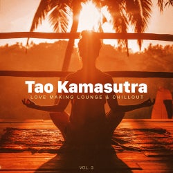 Tao Kamasutra: Love Making Lounge & Chillout, Vol. 3