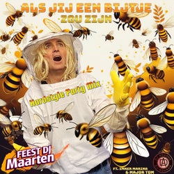 Als Jij Een Bijtje Zou Zijn - Hardstyle Party Mix