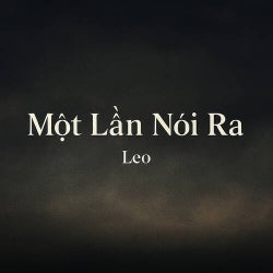 Một Lần Nói Ra