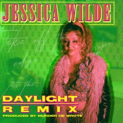 Daylight (Murder He Wrote Remix)