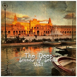 The Deep Sounds of Sevilla, Vol. 1