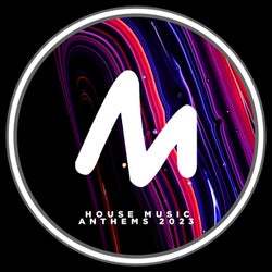 House Music Anthems 2023