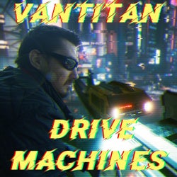 Drive Machines