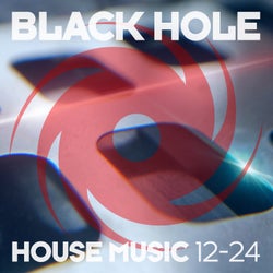 Black Hole House Music 12-24