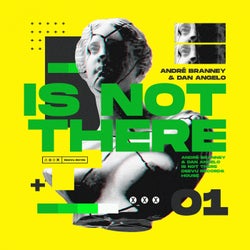 Is Not There (Extended Mix)