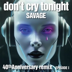 Don't Cry Tonight 40th Anniversary Remix (Episode 1)