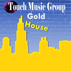 Touch Music Group Gold - House