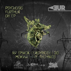 Psychosis Furthur DIY EP